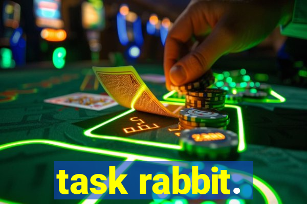 task rabbit.